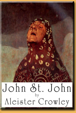 Aleister Crowley - Liber DCCCLX - John St. John